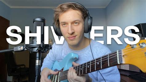 Shivers Ed Sheeran Cover Youtube