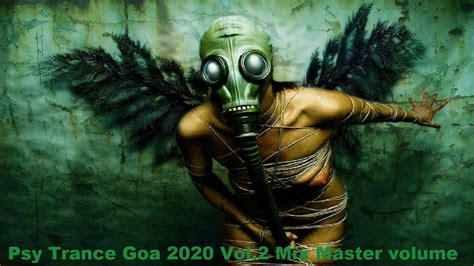 Psy Trance Goa Vol Mix Master Volume Youtube