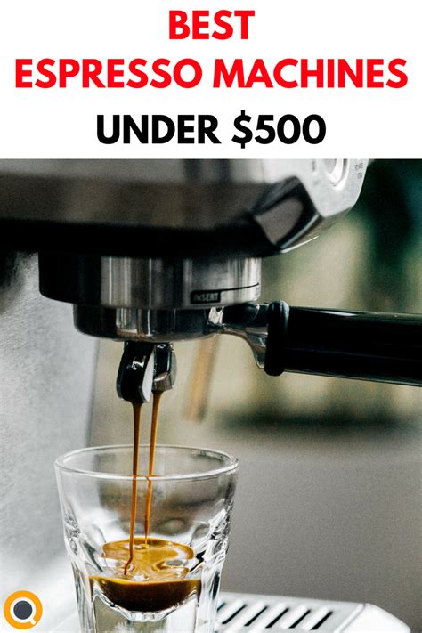 Best espresso machines that you can get for under $500 – Artofit