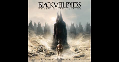 ‎wretched And Divine The Story Of The Wild Ones Album By Black Veil