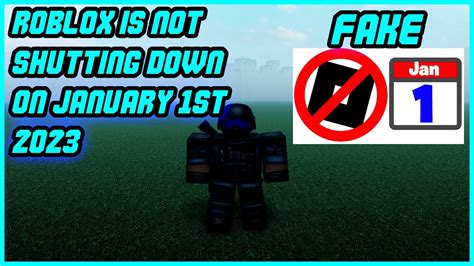 Roblox Is Not Shutting Down On January 1st 2023 Youtube