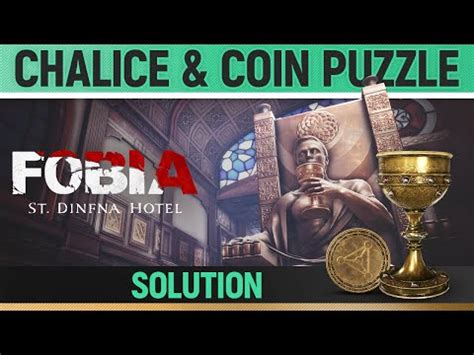 Fobia St Dinfna Hotel Chalice Coin Puzzle Solution How To