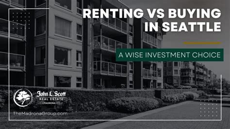 Renting Vs Buying In Seattle: A Wise Investment Choice