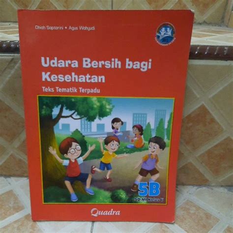 Jual BUKU TEKS TEMATIK TERPADU KURIKULUM 2013 QUADRA 5B UDARA BERSIH