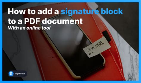 Pdf Fields How To Add Digital Signature Block Signhouse