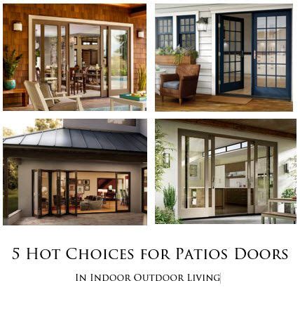 Hot Choices For Patio Doors In Indoor Outdoor Living Hot Choices