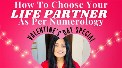 How To Choose Your Life Partner As Per Numerology Valentines Day Special Priyanka Kuumar