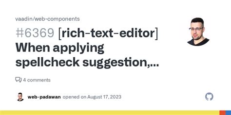 Rich Text Editor When Applying Spellcheck Suggestion The Text