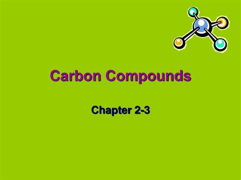 Ppt Carbon Compounds Powerpoint Presentation Free Download Id1104067