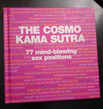 The Cosmo Kama Sutra Mind Blowing Sex Positions Cosmopolitan Books Amazon Ca