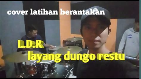 Layang Dungo Restu Ldr Loro Ati Official Cover New Acoustikband