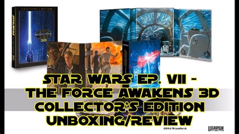 Star Wars Ep VII The Force Awakens 3D Collector S Edition Unboxing