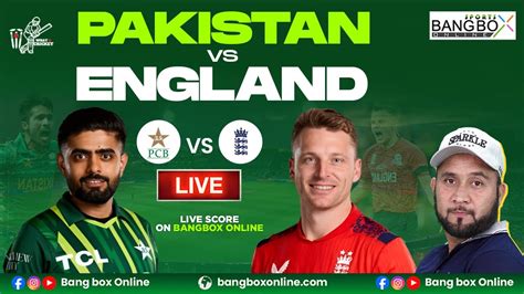 Live Pak Vs Eng Nd T I What A Cricket T Cricket Live