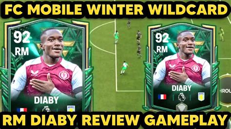 Fc Mobile Winter Wildcard Rm Diaby Review Gameplay Youtube