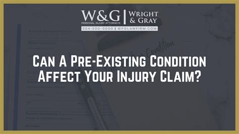 Can A Pre Existing Condition Affect Your Injury Claim Wright Gray