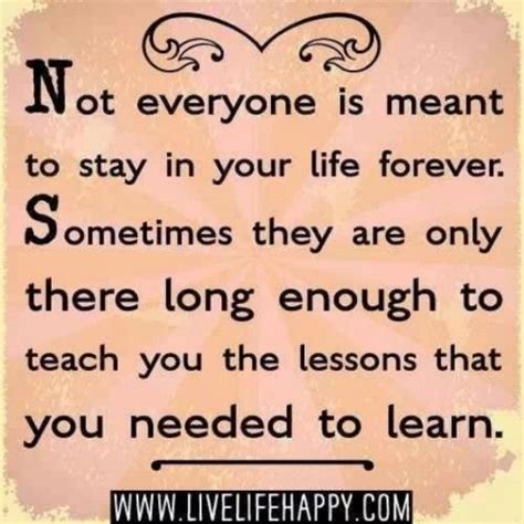 Not Everyone Is Meant To Stay In Your Life Forever Pictures, Photos ...