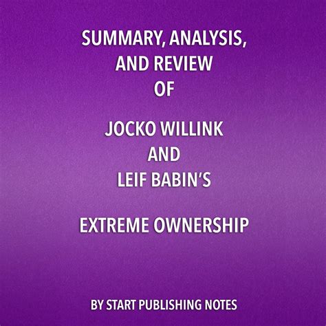 Summary, Analysis, and Review of Jocko Willink and Leif Babin’s Extreme