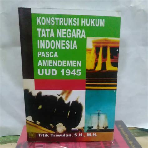 Jual Konstruksi Hukum Tata Negara Indoneisa Pasca Amendemen Uud