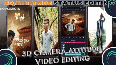 3d Camera Movement Attitude Video Editing Alight Motion Dialogue Special Status Editing 2022