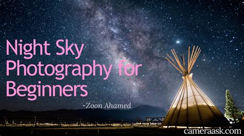 Night Sky Photography for Beginners