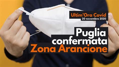 Covid Puglia Confermata Zona Arancione Gir