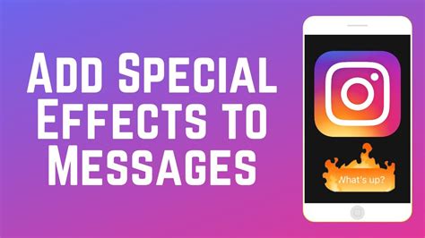 How To Add Special Effects To Instagram Messages Youtube