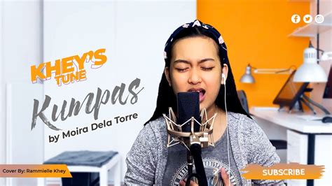 Kumpas By Moira Dela Torre Kheys Tune Cover Youtube