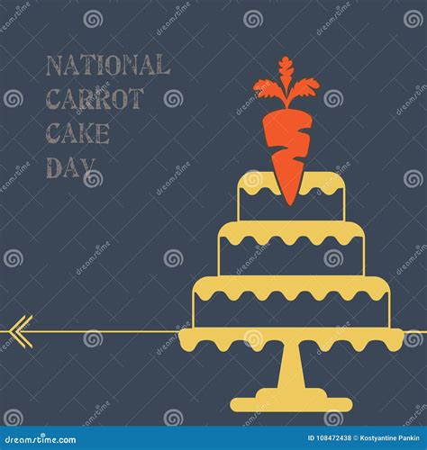 Poster for National Carrot Cake Day Stock Vector - Illustration of ...