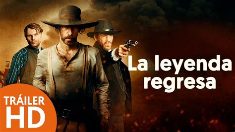 La Leyenda Regresa Tr Iler Subtitulado Hd Western