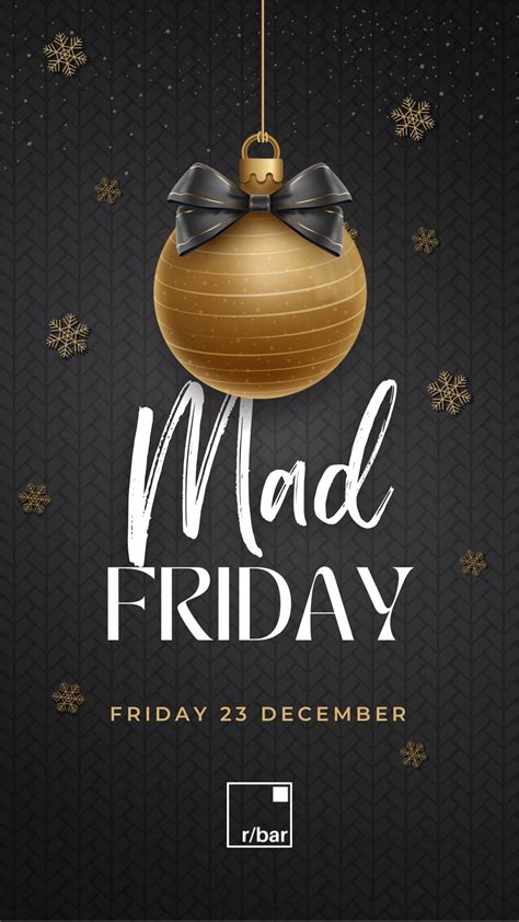 MAD FRIDAY @ Rbar Friday 23rd December TICKETS NOT NEEDED. FREE ENTRY ...