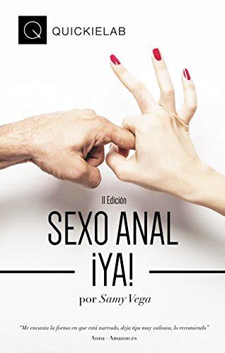 Sexo Anal YA Tácticas y estrategias muy explícitas para convencer a tu pareja de explorar y