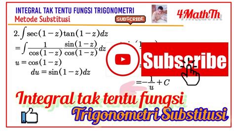 Integral Tak Tentu Fungsi Trigonometri Metode Substitusi Youtube