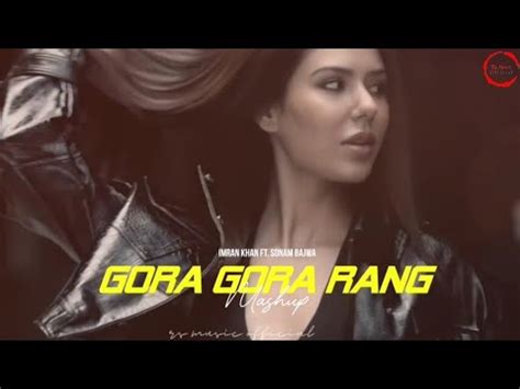 Gora Gora Rang Ft Sonam Bajwa Imran Khan Sidhu Moose Wala RS