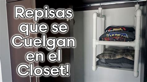 Como Hacer Unas Repisas Que Se Cuelgan En El Closet Con Tubos De Pvc