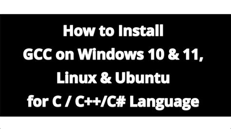 How To Install Gcc Compiler On Windows Linux Ubuntu For C