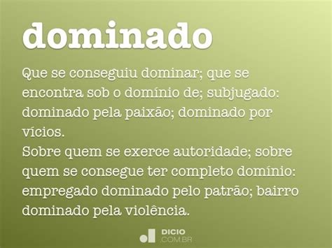 Dominado - Dicio, Dicionário Online de Português