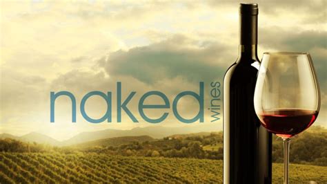 20 Things You Didn T Know About Naked Wines