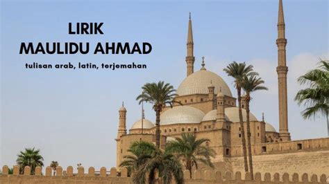lirik sholawat maulidu ahmad thohal hadi versi nissa sabyan ft syahla