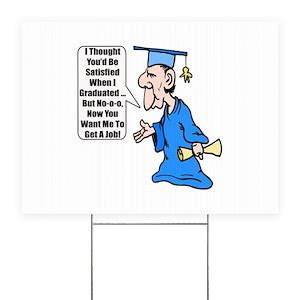 Funny Graduation Yard Signs - CafePress