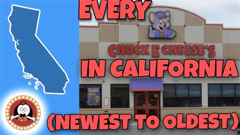 Every Chuck E Cheese S In California Newest To Oldest Youtube