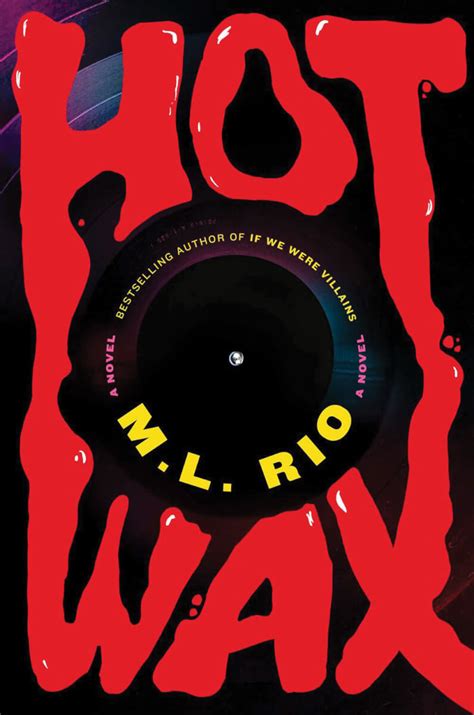 Book Review Of Hot Wax By M L Rio