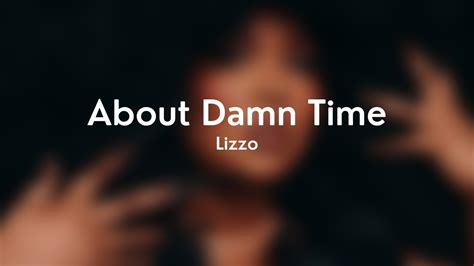 About Damn Time Lizzo Lyrics Youtube