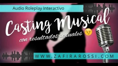 PORN AUDIO ESPECIAL INVIDENTES ROLEPLAY CASTING MUSICAL INTERACTIVE ASMR IN SPANISH SEDUCCION