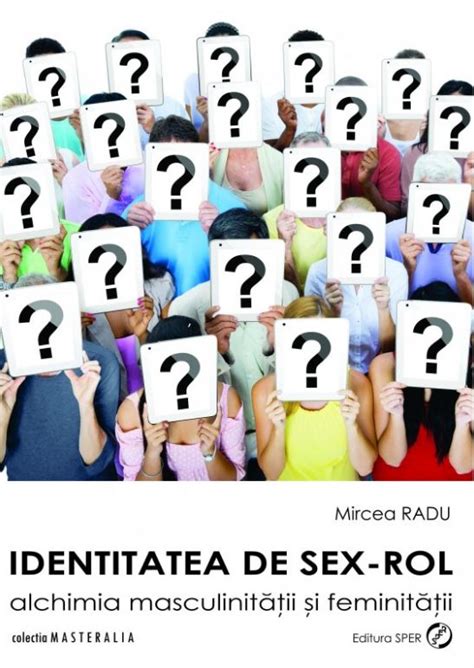 Identitatea De Sex Rol Pdf Autor Mircea Radu Msbook Ro