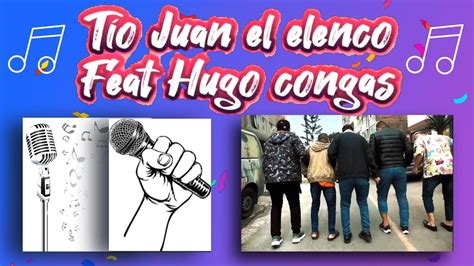 TÍO JUAN EL ELENCO Y HUGO CONGASPRONTO NUEVA CANCIÓN SABO SABO