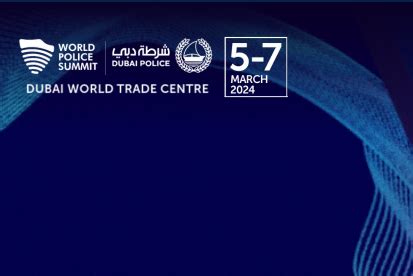 Registration Open For World Police Summit A S Middle East