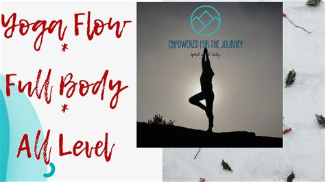 Yoga Flow Full Body All Level Youtube