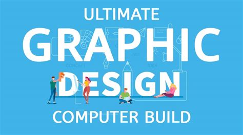 Ultimate Graphic Design Computer Build in 2021- Build My PC