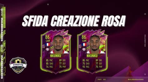 FIFA 22 Sfida Creazione Rosa Nkunku RuleBreakers Weareutita