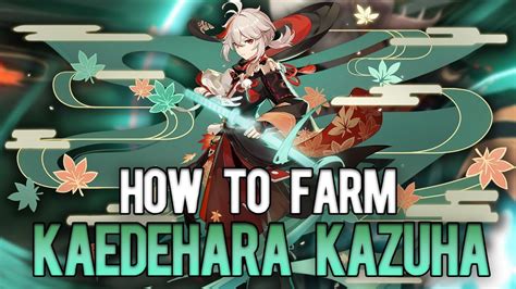 Kazuha Farming Guide In Minutes How To Prepare For Genshin